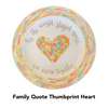 Custom Painted: Family Quote Thumbprint Heart